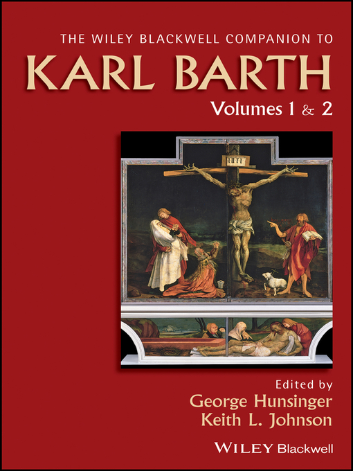 Title details for Wiley Blackwell Companion to Karl Barth by George Hunsinger - Available